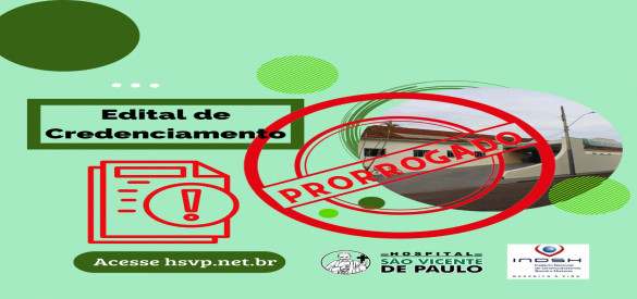 HSVP informa que foi prorrogado o Edital de Credenciamento 03/2022