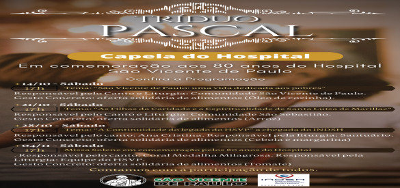 No próximo dia 14 iniciam os tríduos em comemoração aos 80 anos do HSVP. Venha celebrar conosco