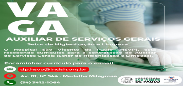 Oportunidade de Trabalho para Auxiliar de Serviços Gerais HSVP
