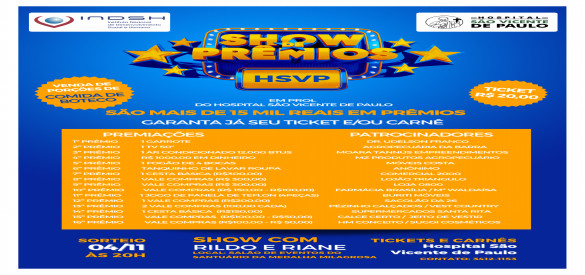Show de Prêmios em prol do Hospital São Vicente de Paulo acontece nesta sexta-feira 04