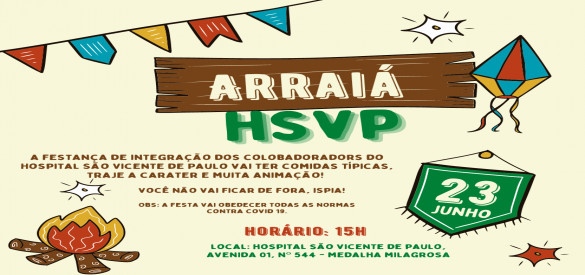 Vem aí o Arraiá do HSVP